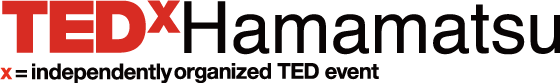 TEDxHamamatsu [EN]